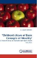 Children's Views of Basic Concepts of Morality